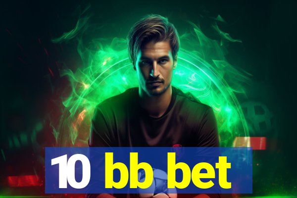 10 bb bet